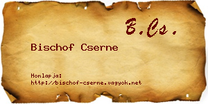 Bischof Cserne névjegykártya